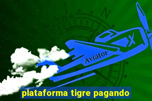 plataforma tigre pagando